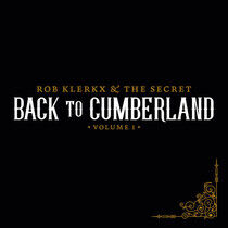 Klerkx, Rob & the Secret - Back To Cumberland