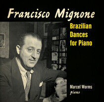 Worms, Marcel - Mignone: Brazilian..