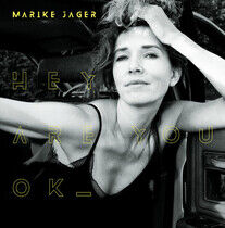 Jager, Marike - Hey Are You Ok