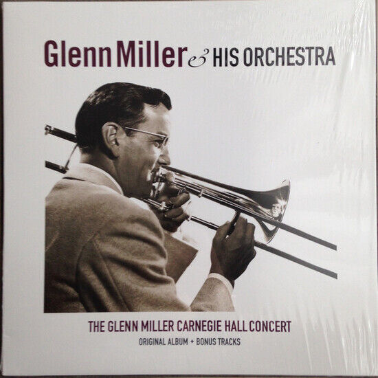 Miller, Glenn - Carnegie Hall Concert