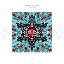 Kroner, Kaspar - Kaleidoscope of Love