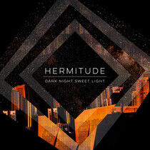 Hermitude - Dark Night Sweet Light (2-LP S - LP VINYL
