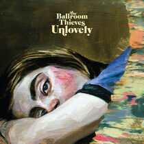 The Ballroom Thieves - Unlovely - CD
