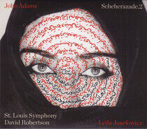 Leila Josefowicz, St. Louis Sy - John Adams: Scheherazade.2 - CD