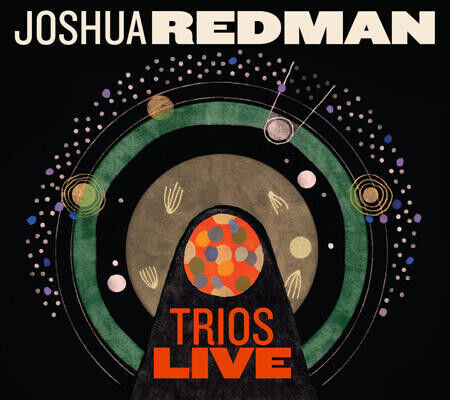 Joshua Redman - Trios Live - CD
