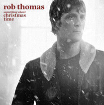 Rob Thomas - SOMETHING ABOUT CHRISTMAS TIME - LP VINYL