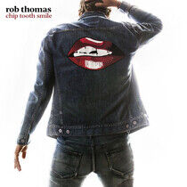 Rob Thomas - Chip Tooth Smile - CD