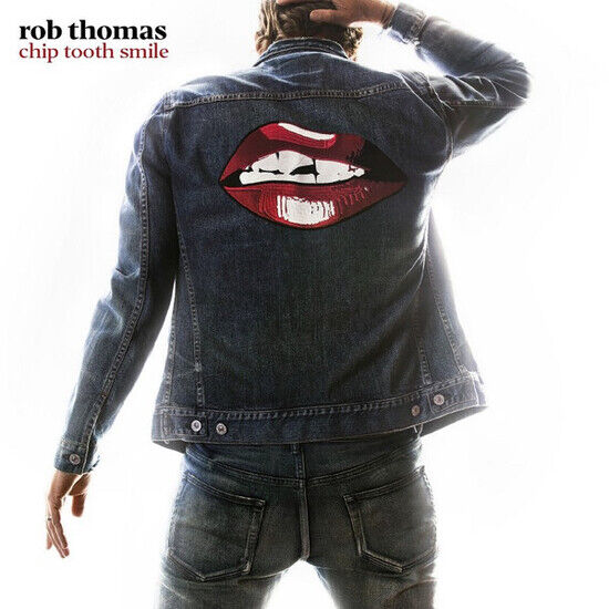 Rob Thomas - Chip Tooth Smile - CD