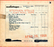 Stephen Stills - Just Roll Tape - April 26th 19 - CD