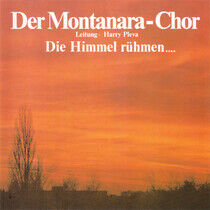 Der Montanara Chor - Die Himmel R hmen - CD
