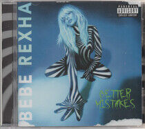 Bebe Rexha - Better Mistakes - CD