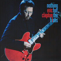 Eric Clapton - Nothing But the Blues - LP VINYL