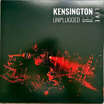 KENSINGTON - UNPLUGGED -HQ/GATEFOLD- - LP