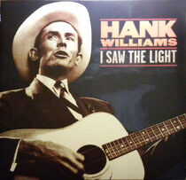 Hank Williams - Hank Wiliams: I Saw the Light: - LP VINYL