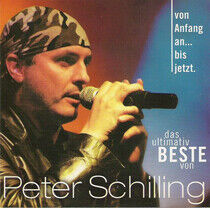 Schilling, Peter - Von Anfang An...Bis Jetzt ! - CD