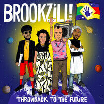 BROOKZILL! - Throwback To The Future (Vinyl - LP VINYL