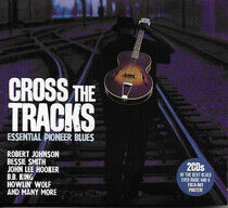 Cross the Tracks: Essential Pi - Cross the Tracks: Essential Pi - CD