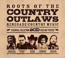 Roots of the Country Outlaws: - Roots of the Country Outlaws: - CD