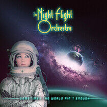 The Night Flight Orchestra - Sometimes the World Ain't Enou - CD