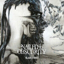 Nailed To Obscurity - Black Frost - CD