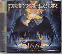 Primal Fear - 16.6 (Before The Devil Knows Y - CD