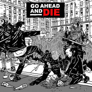 Go Ahead And Die - Go Ahead And Die - CD