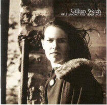Gillian Welch - Hell Among The Yearlings - CD