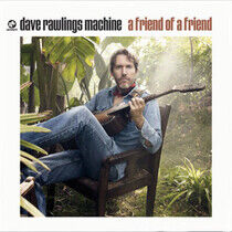 Dave Rawlings Machine - A Friend Of A Friend - CD
