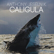 Jeselnik, Anthony - Caligula - CD