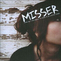 Misser - Every Day I Tell Myself I'm Go - CD