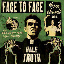 Face To Face - Three Chords And A Half Truth - LP VINYL