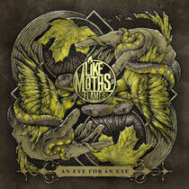 Like Moths To Flames - An Eye For An Eye - CD