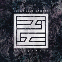 Hands Like Houses - Dissonants - CD