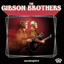 The Gibson Brothers - Mockingbird - CD