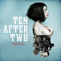 Ten After Two - Truth Is... - CD