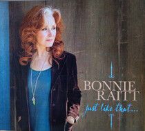 Bonnie Raitt - Just Like That... - CD