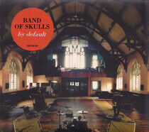 Band Of Skulls - By Default - CD