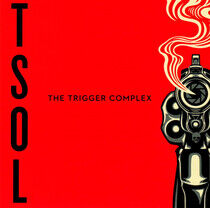 T.S.O.L. - The Trigger Complex - CD
