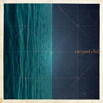 Racquet Club - Racquet Club (Vinyl) - LP VINYL