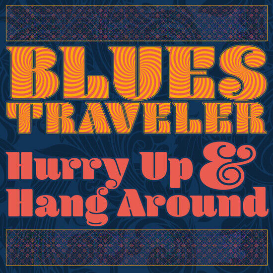 Blues Traveler - Hurry Up & Hang Around - LP VINYL