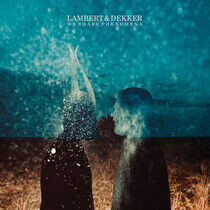 Lambert & Dekker - We Share Phenomena - CD
