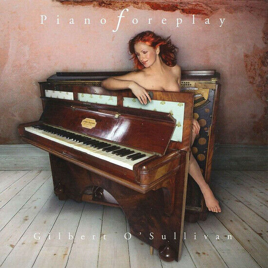 Gilbert O\'Sullivan - Piano Foreplay - CD