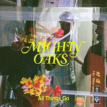 Mighty Oaks - All Things Go (Vinyl) - LP VINYL