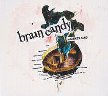 Hockey Dad - Brain Candy - CD