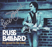 Russ Ballard - It's Good to Be Here - CD