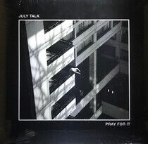 July Talk - Pray For It (Vinyl) - LP VINYL