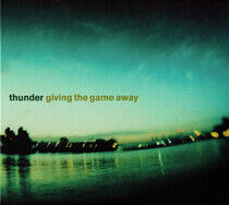 Thunder - Giving the Game Away - CD