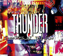 Thunder - Shooting At the Sun - CD