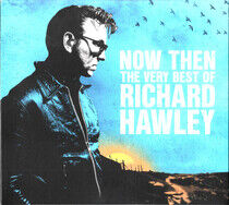 Richard Hawley - Now Then: The Very Best of Ric - CD