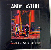 Andy Taylor - Man's A Wolf To Man - LP VINYL